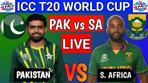 PAKISTAN vs SOUTH AFRICA LIVE MATCH | ICC T20 WORLD CUP 2022 | PAK vs SA LIVE MATCH - YouTube