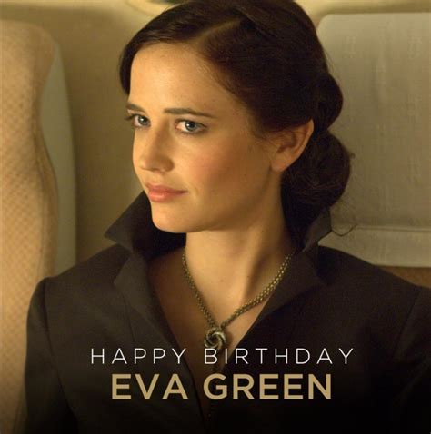 Happy Birthday, Eva! : EvaGreen