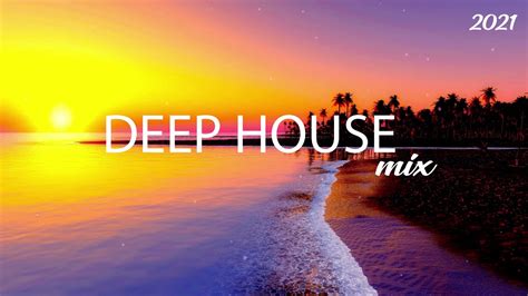 Deep House Mix 2021 - YouTube