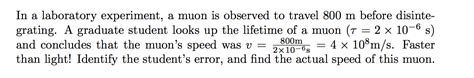 Solved In a laboratory experiment, a muon is observed to | Chegg.com