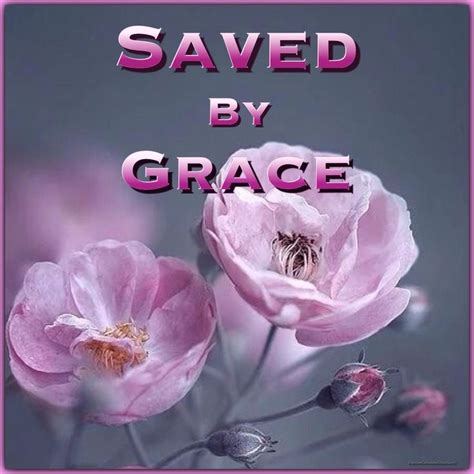 Saved By Grace | Holy bible king james, Bible king james version, Saved ...