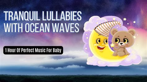 Tranquil Lullabies With Ocean Waves - Perfect Music For Baby - YouTube