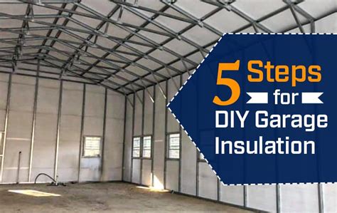 5 Steps for DIY Garage Insulation | Garage Buildings