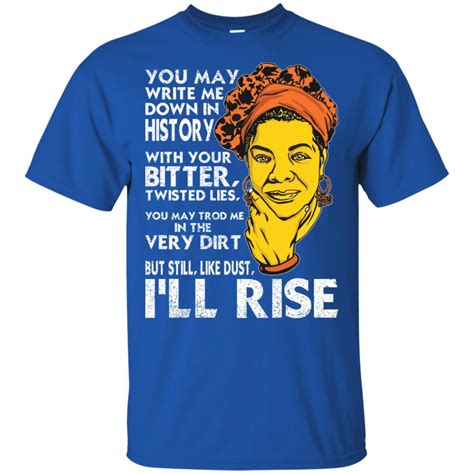 But Still Like Dust I Will Rise Maya Angelou Quote Afro Women T-Shirt | BigProStore