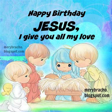 Happy Birthday Jesus, I give you all my love Christian Card | Christian ...