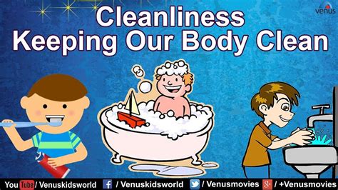 Cleanliness ~ Keeping Our Body Clean | Clean body, Cleanliness, Our body