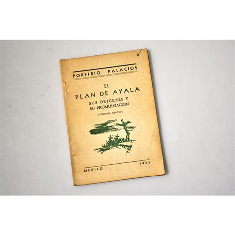 El Plan de Ayala. Sus orígenes y su promulgación - Revolución Mexicana - Historia de México ...