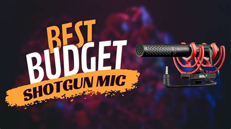 Best Budget Shotgun Microphone: Top Picks for 2024