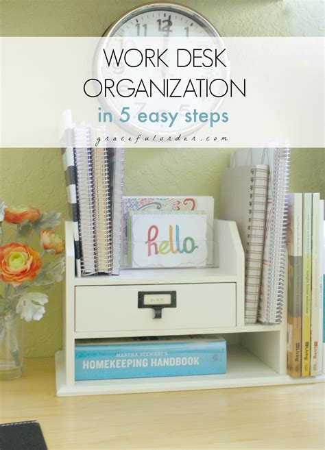 Work Desk Organization in 5 Easy Steps - Graceful Order