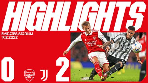 Highlights & full 90 mins | Arsenal 0-2 Juventus | Video | News ...