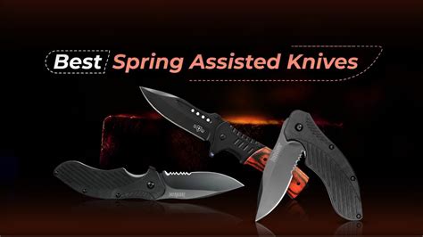 11 Best Spring Assisted Knives in 2023 - Dinegear