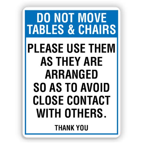 DO NOT MOVE TABLES & CHAIRS - American Sign Company