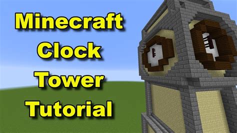 Minecraft Clock Tower Tutorial