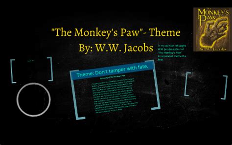 "The Monkey's Paw"- Theme by Jason Paul on Prezi