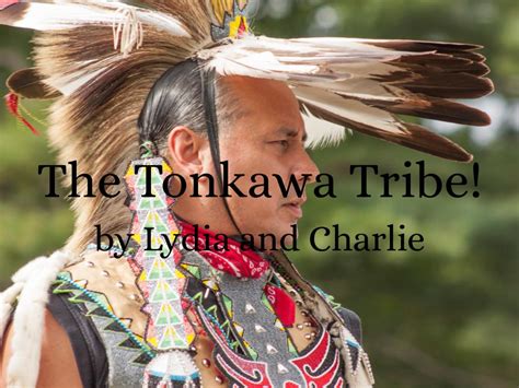 The Tonkawa Tribe! by Laura Flanagan