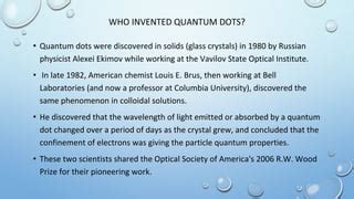 Quantum Dots And Their Properties | PPT