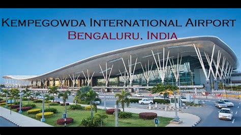 Bangalore International Airport Inside Look | Kempegowda International Airport - Bengaluru ...