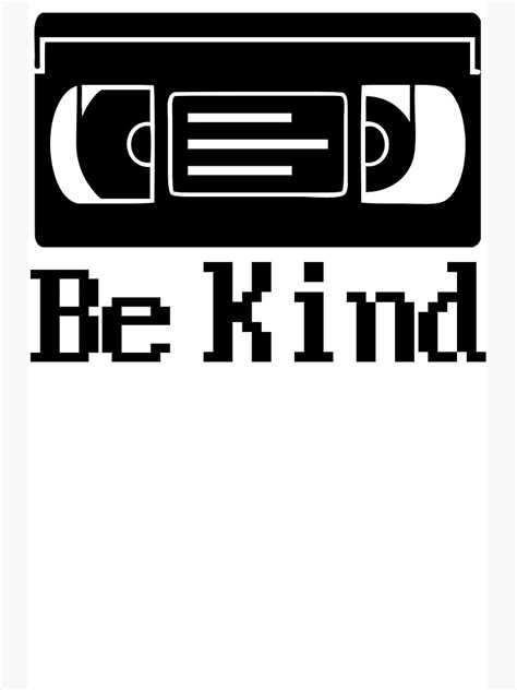 "Be Kind, Rewind" Poster by gamerdad | Redbubble