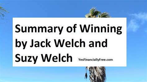 Summary of Winning by Jack Welch and Suzy Welch | Yes Financially Free