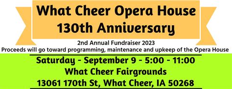 What Cheer Opera House 130th Anniversary 2nd Annual Fundraiser 2023 ...