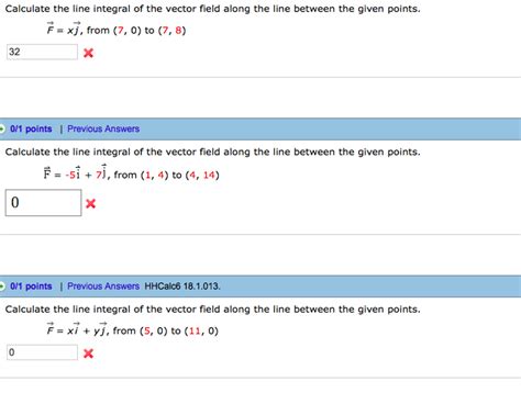 Solved Calculate the line integral of the vector field along | Chegg.com