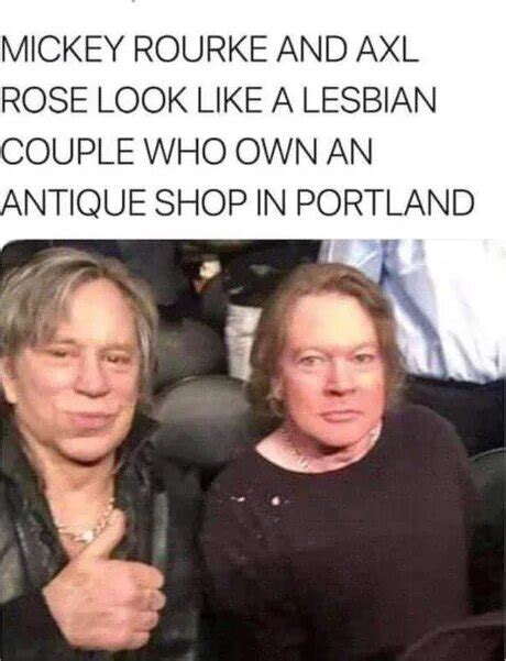 Meme of Axl Rose And Mickey Rourke | Guns N' Roses