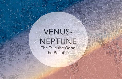 Venus-Neptune: Idealized love – Sol W. Jonassen