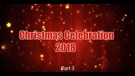 PMC - Christmas Celebration 2018 - Part 3 (1080HD) - YouTube