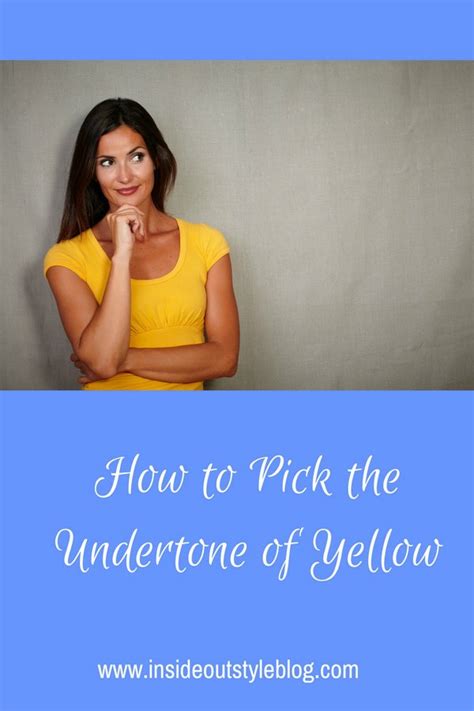 How to Pick the Undertone of Yellow — Inside Out Style