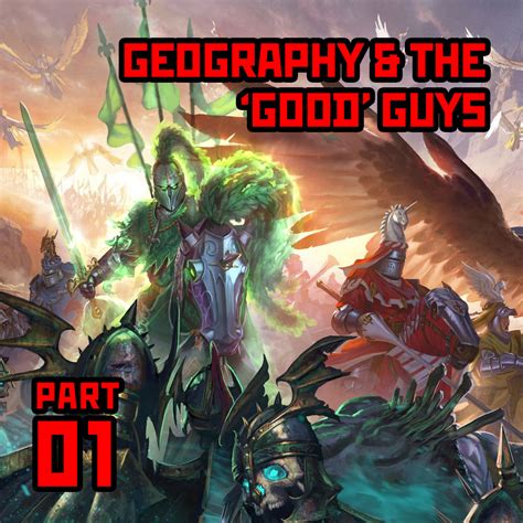 Part 1: Warhammer Old World Geography & the ’Good’ Factions – Warhammer The Old World: Lore ...