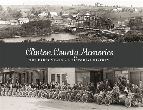 Clinton County Memories: The Early Years Pictorial History Book ...