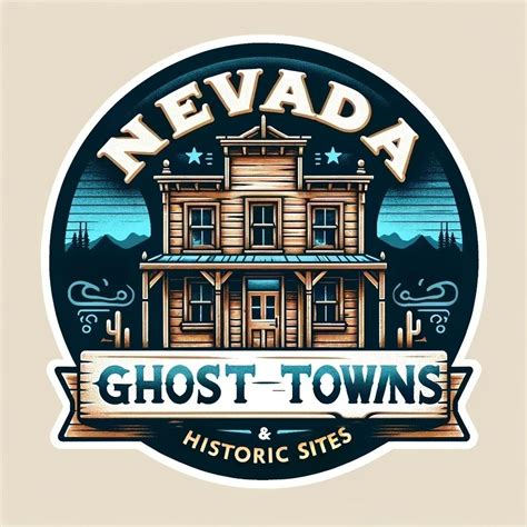 Nevada Ghost Towns and Historic Sites