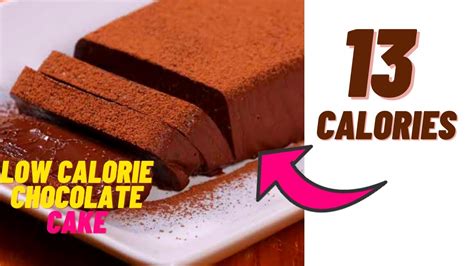 13 CALORIE CHOCOLATE CAKE- Low calorie chocolate dessert - YouTube