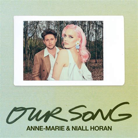 Songs Similar to Our Song by Anne-Marie, Niall Horan - Chosic