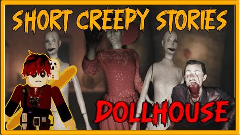 Dollhouse (Short Creepy Stories) | Roblox Ft. @xMellie - YouTube