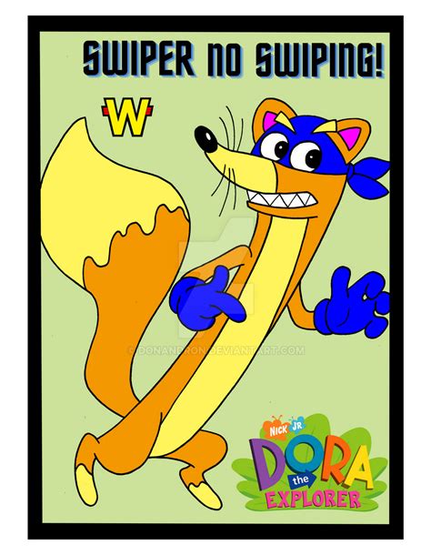 Swiper From Dora The Explorer by donandron on DeviantArt