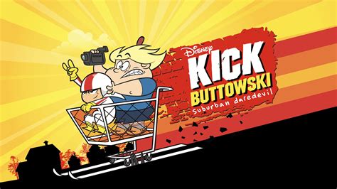 Kick Buttowski: Suburban Daredevil | Apple TV