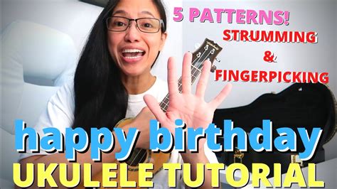 HAPPY BIRTHDAY EASY UKULELE TUTORIAL | STRUMMING FINGERPICKING PATTERNS | let's learn together ...