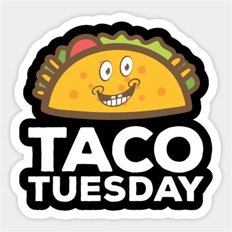 Cute & Funny Taco Tuesday Smiling Taco - Taco Tuesday - Sticker | TeePublic