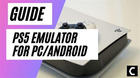 PS5 Emulator For PC/Android? Do They REALLY Exist? [2024]