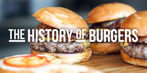 The History of Burgers - Jellybean Creative Solutions