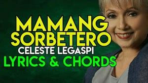 MAMANG SORBETERO – CELESTE LEGASPI | GUITAR GUIDE LYRICS AND CHORDS | OPM CLASSIC SONG | 2020 ...