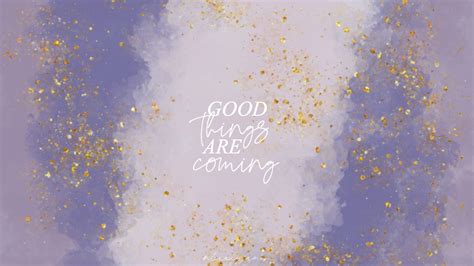 Good Things Are Coming Wallpapers - Top Free Good Things Are Coming Backgrounds - WallpaperAccess