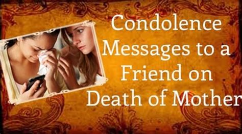 Condolence Messages to a Friend on Death of Mother