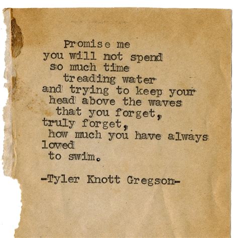 Tyler Knott Gregson — This may be one of my most recognizable old poems...