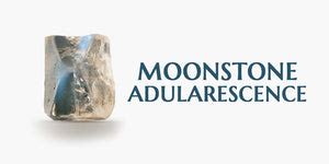 Moonstone Adularescence : Definition & Meaning & Moonstone Store