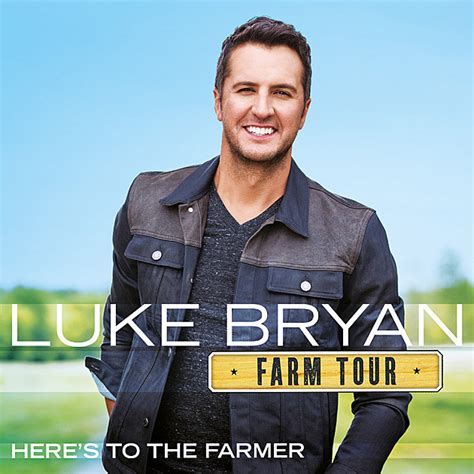 Spotlight: Luke Bryan, 'Farm Tour ... Here's to the Farmer'