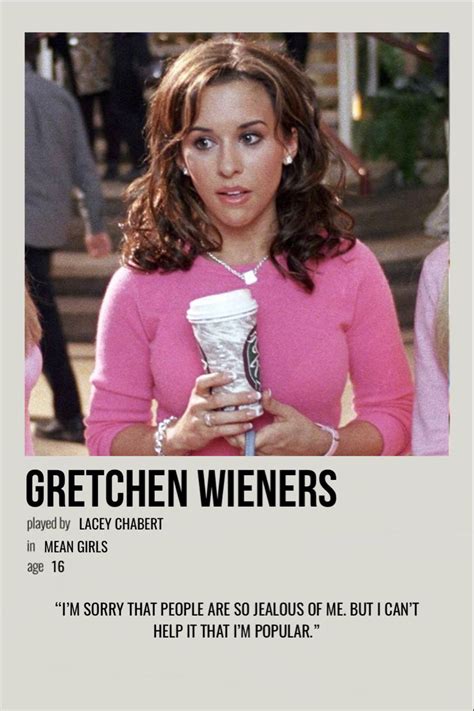 gretchen wieners | Mean girls movie, Mean girls gretchen, Mean girl quotes