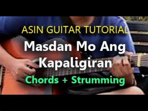 Asin - MASDAN MO ANG KAPALIGIRAN Guitar chords Tutorial - YouTube