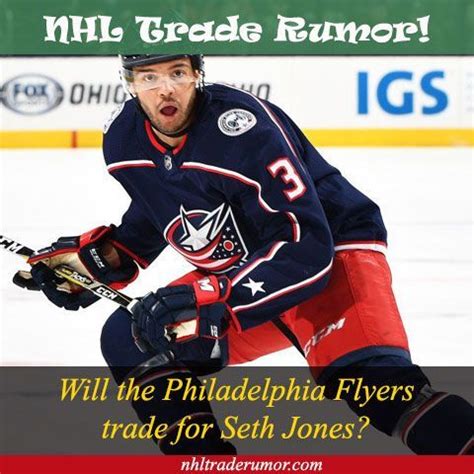 Seth Jones Trade Rumors: Will Flyers Acquire Him?